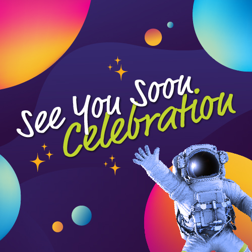 Space Foundation Discovery Center Hosts See You Soon Celebration ...