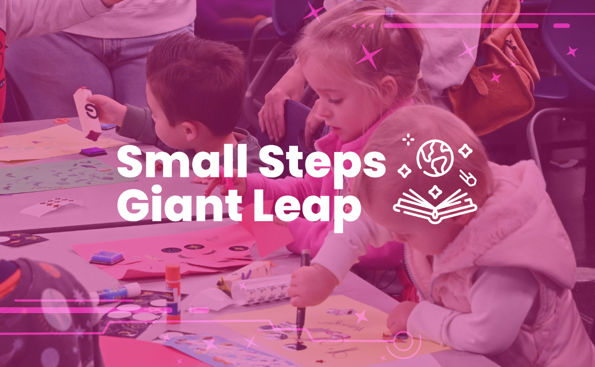 Small Steps Giant Leap