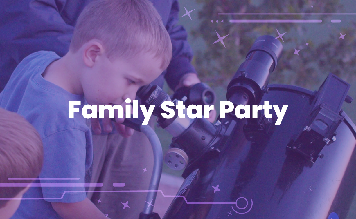 Family Star Party