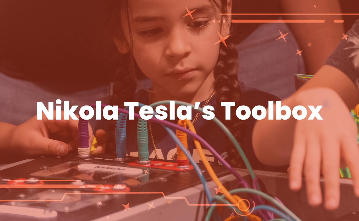 Nikola Tesla's Toolbox