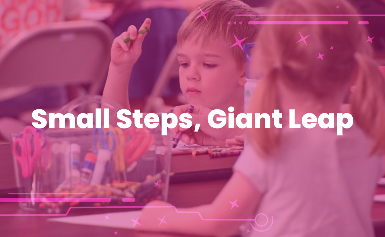 Small Steps, Giant Leap